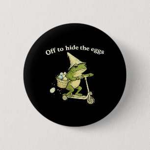 Off to Hide the Eggs Funny Frog Scooter Easter Day 6 Cm Round Badge