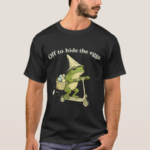Off to Hide the Eggs Funny Frog Scooter Easter Day T-Shirt