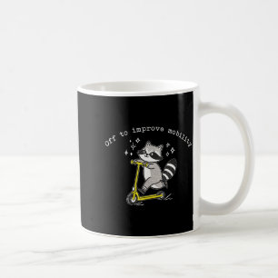 Off To Improve Mobility Funny Raccoon Pt Physical Coffee Mug