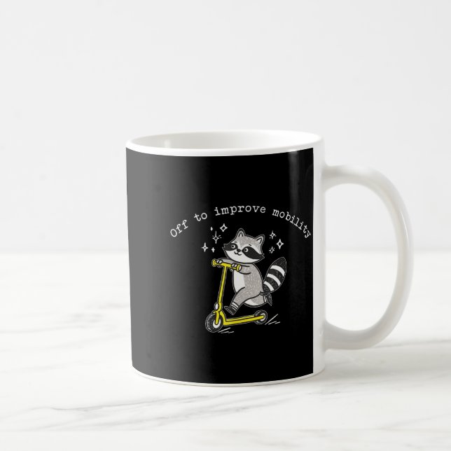 Off To Improve Mobility Funny Raccoon Pt Physical  Coffee Mug (Right)