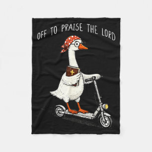 Off to praise the lord funny christian meme goose fleece blanket