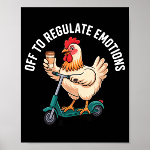 Off to regulate emotions - chicken mental healthOf Poster