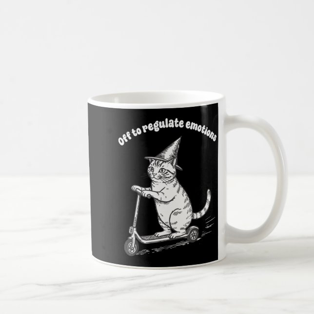 Off to regulate emotions funny cat mental healthOf Coffee Mug (Right)