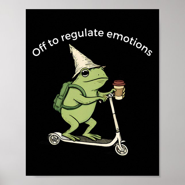 Off To Regulate Emotions Funny Frog Mental Health  Poster (Front)