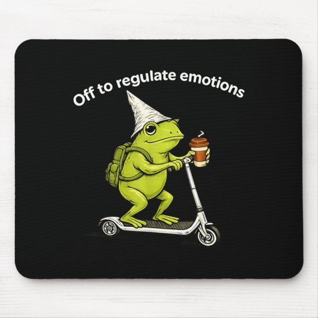 Off to regulate emotions funny frog mental healthO Mouse Pad (Front)