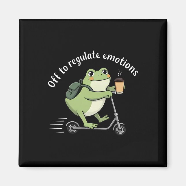 Off To Regulate Emotions Funny Frog Scooter Mental Magnet (Front)