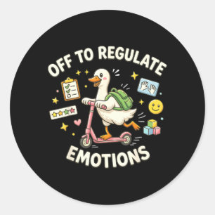 Off to Regulate Emotions Funny Goose ABA Therapy Classic Round Sticker