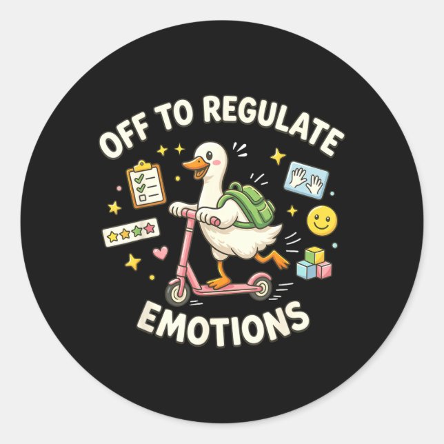 Off to Regulate Emotions Funny Goose ABA Therapy Classic Round Sticker (Front)
