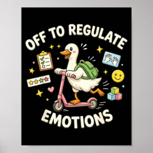 Off to Regulate Emotions Funny Goose ABA Therapy Poster
