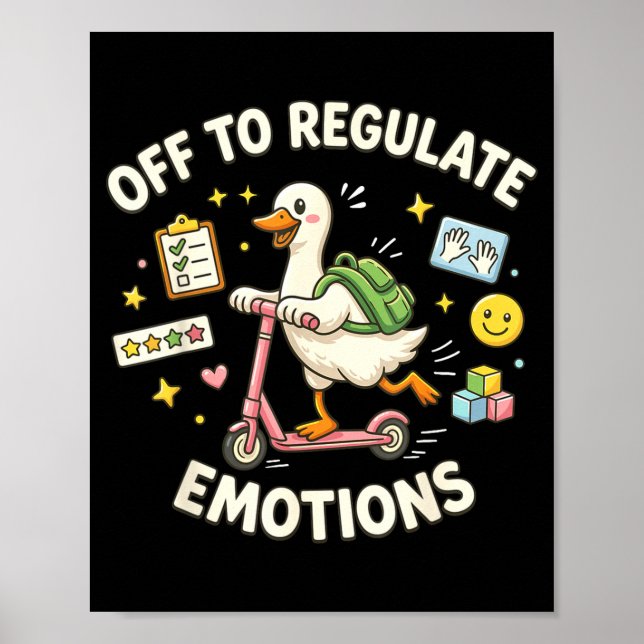 Off to Regulate Emotions Funny Goose ABA Therapy Poster (Front)