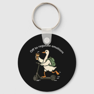 Off To Regulate Emotions Funny Goose Mental Health Key Ring