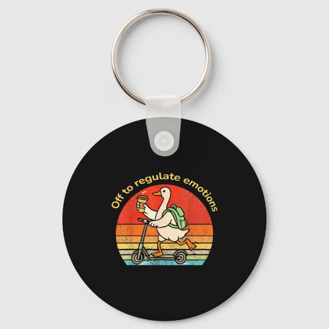 Off to regulate emotions funny goose mental health key ring (Front)