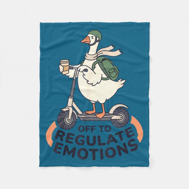 Off to regulate emotions funny goose on scooter fleece blanket (Front)