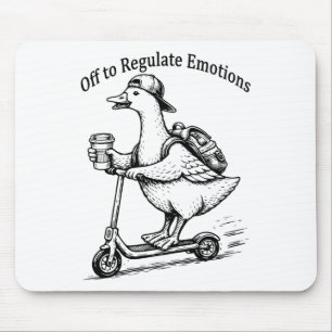Off To Regulate Emotions Funny Goose Scooter Humou Mouse Pad