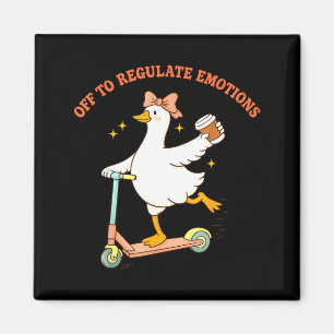 Off to regulate emotions funny goose scooter magnet