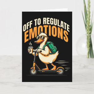 Off To Regulate Emotions Funny Goose Scooter Menta Card