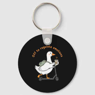 Off to regulate emotions funny mental health goose key ring