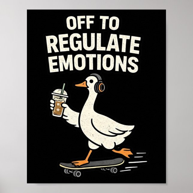 Off To Regulate Emotions Funny Mental Health  Poster (Front)