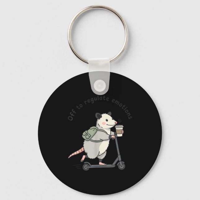 Off to regulate emotions funny opossum mental key ring (Front)