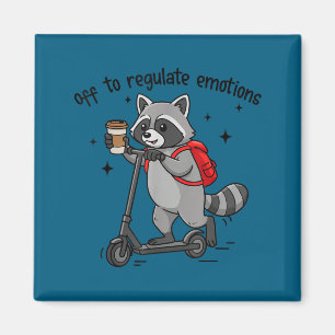 Off to regulate emotions funny raccoon on scooter  magnet