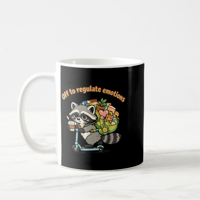 Off To Regulate Emotions Funny Racoon S Humour Coffee Mug (Left)