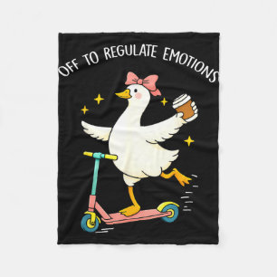 Off to regulate emotions funny silly goose mentalO Fleece Blanket