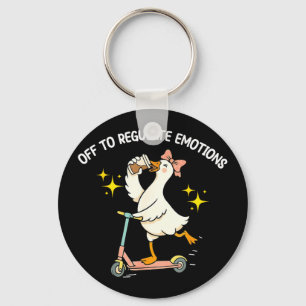 Off to regulate emotions funny silly goose mentalO Key Ring
