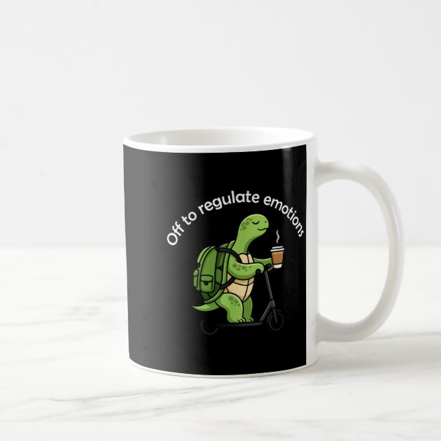 Off to regulate emotions funny turtle mental healt coffee mug (Right)