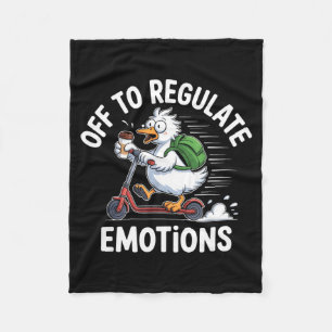 Off to regulate emotions goose  fleece blanket