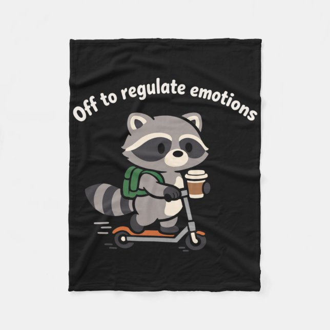 Off To Regulate Emotions Trendy Racoon Meme Menta Fleece Blanket (Front)