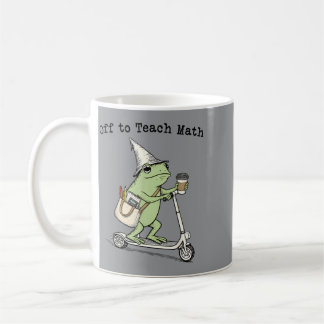Off To Teach Math Teacher Frog Funny Back To Coffee Mug