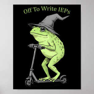 Off To Write Ieps Funny Frog Teacher School Psycho Poster