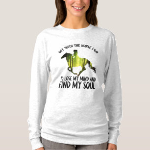 Off With The Horse I Go To Lose My Mind Forest T-Shirt