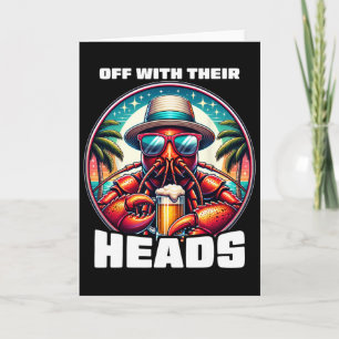 Off With Their Heads Funny Crawfish Boil Mardi Gra Card