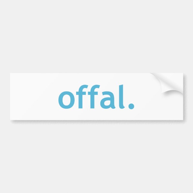 Offal bumper sticker (Front)