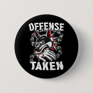 Offence Taken Meme Funny Dog Funny Halloween 6 Cm Round Badge