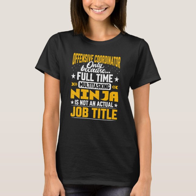 Offensive Coordinator Job Title Offensive Manager  T-Shirt (Front)