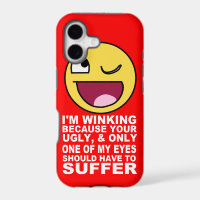 Offensive Insult Winking Because Your Ugly