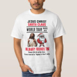 Offensive Jesus and Santa Imaginary Friends Tour T-Shirt<br><div class="desc">Offensive Jesus and Santa Imaginary Friends Tour</div>