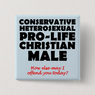 Offensive Prolife Male Christian Button Pin