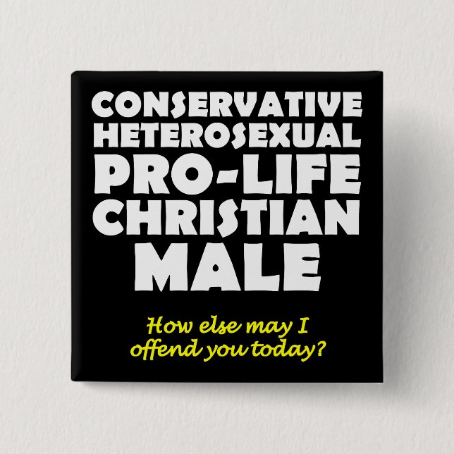 Offensive Prolife Male Christian Button Pin (Front)