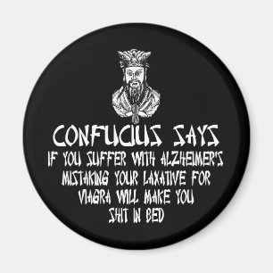 Offensive slogan Confucius Magnet