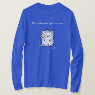 OFFER WHATEVER LIGHT YOU CAN by Sandra Boynton T-Shirt