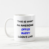 office buddy, awesome
