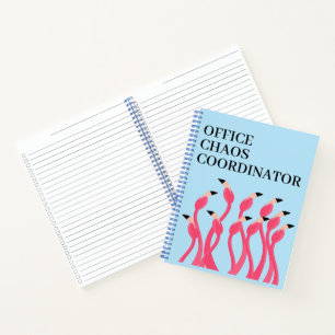 Office Chaos Coordinator Funny Flamingos Notebook