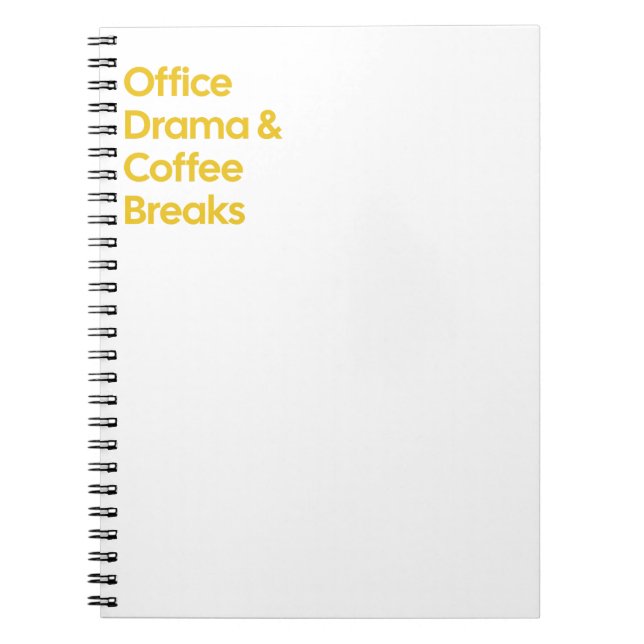 Office Drama & Coffee Breaks Notebook (Front)