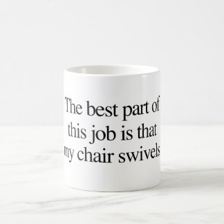 Office Humour 'Chair Swivels' Coffee Mug
