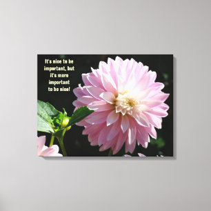 Office Motivation Advice Important to be Nice Boss Canvas Print