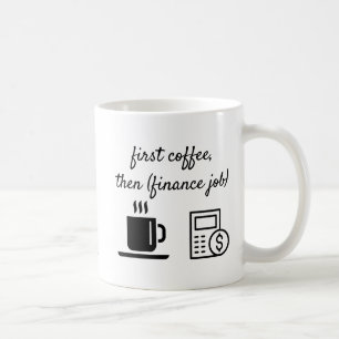 Office Mug First Coffee