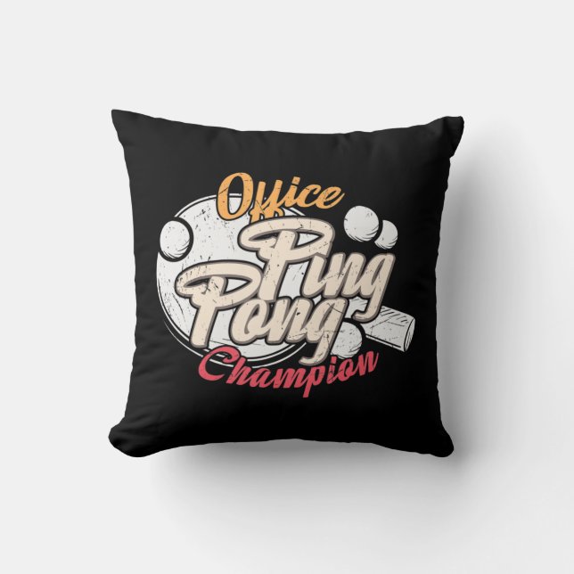 Office Ping Pong Champion  Cushion (Front)